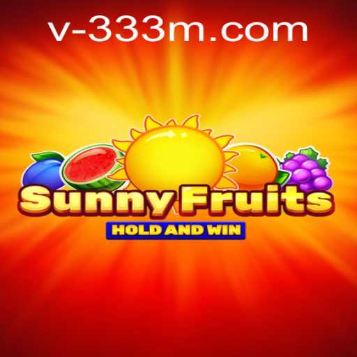 Exploring the Exciting World of SunnyFruits: A Closer Look at 333m.com